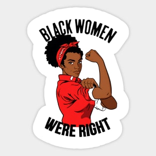 Black-Women-Were-Right Sticker